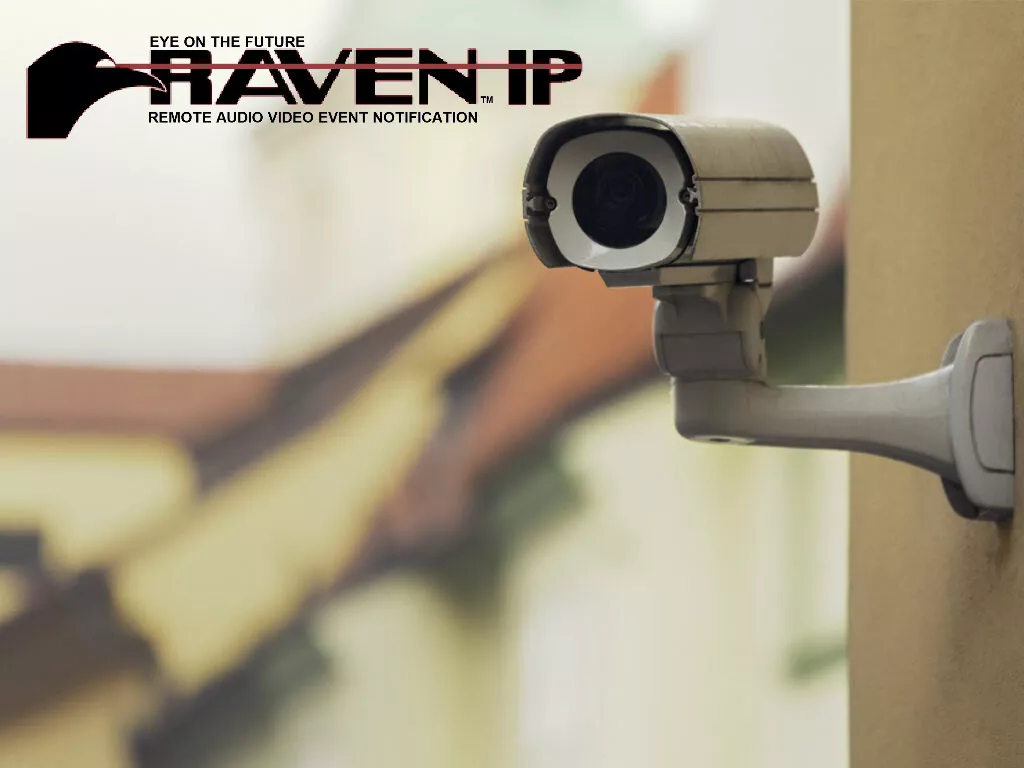 Raven video surveillance